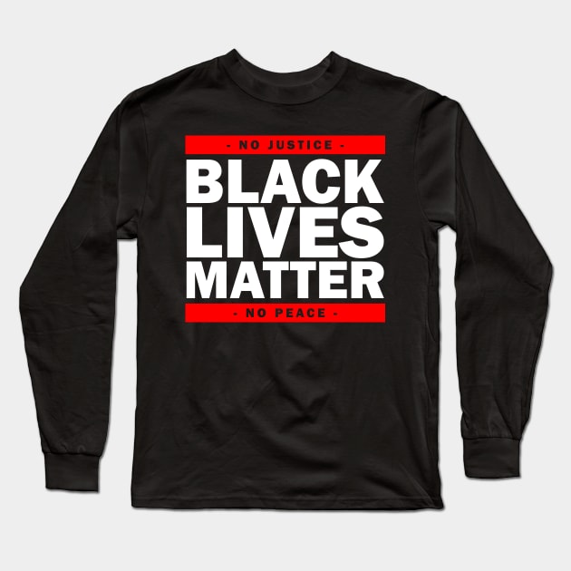 Black Lives Matter Long Sleeve T-Shirt by NotoriousMedia